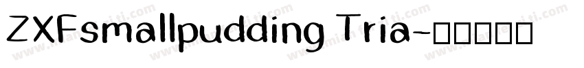 ZXFsmallpudding Tria字体转换